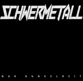 SCHWERMETALL EP 2025 - Nur Dunkelheit